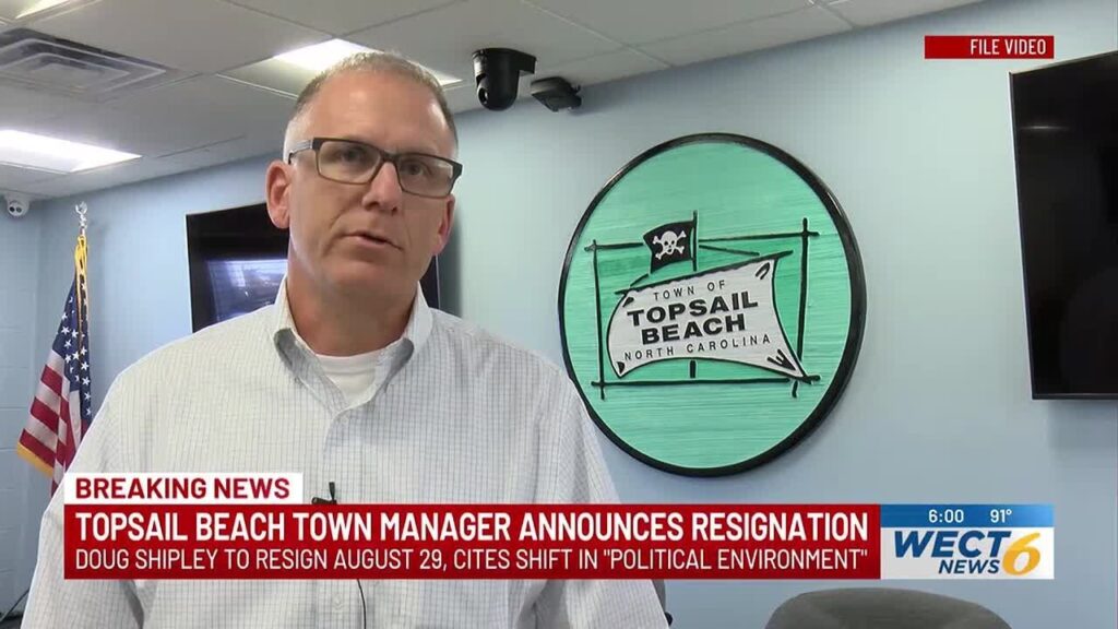 Screenshot from WECT news video showing Doug Shipley, Town Manager of Topsail Beach, who announced his resignation effective August 29, 2025.