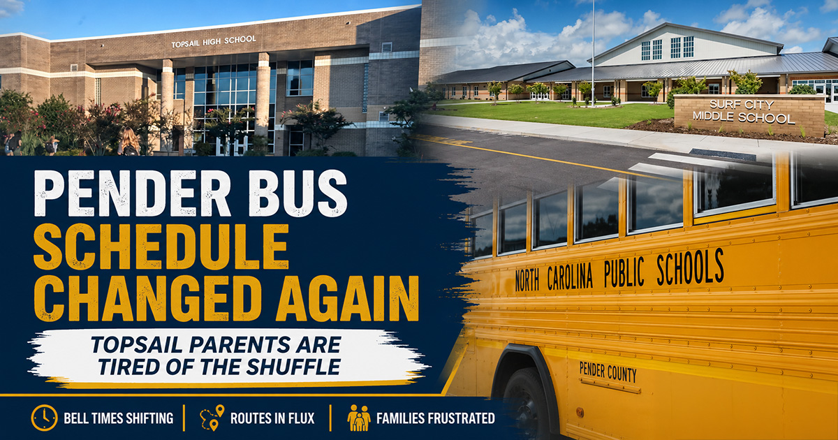 Pender Schools Bus Schedule Changes Again: Why Topsail Parents Are Tired of the Shuffle